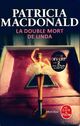  Achetez le livre d'occasion La double mort de Linda de Patricia J. MacDonald sur Livrenpoche.com 