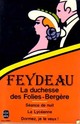  Achetez le livre d'occasion La duchesse des Folies-Bergères de Georges Feydeau sur Livrenpoche.com 