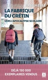  Achetez le livre d'occasion La fabrique du crétin sur Livrenpoche.com 