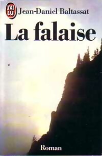  Achetez le livre d'occasion La falaise de Jean-Daniel Baltassat sur Livrenpoche.com 