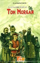  Achetez le livre d'occasion La fantastique équipée de Tom Morgan sur Livrenpoche.com 