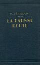  Achetez le livre d'occasion La fausse route de Pierre Varillon sur Livrenpoche.com 