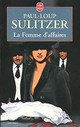  Achetez le livre d'occasion La femme d'affaires de Paul-Loup Sulitzer sur Livrenpoche.com 