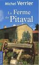  Achetez le livre d'occasion La ferme des Pitaval de Michel Verrier sur Livrenpoche.com 