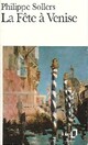  Achetez le livre d'occasion La fête à Venise de Philippe Sollers sur Livrenpoche.com 