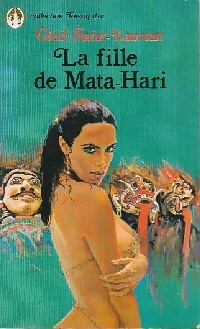  Achetez le livre d'occasion La fille de Mata-Hari de Cécil Saint-Laurent sur Livrenpoche.com 