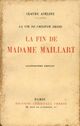  Achetez le livre d'occasion La fin de madame Maillart. La vie de Philippe Denis de Claude Aveline sur Livrenpoche.com 