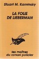  Achetez le livre d'occasion La folie de Lieberman de Stuart M. Kaminsky sur Livrenpoche.com 