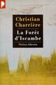  Achetez le livre d'occasion La forêt d'Iscambe de Christian Charrière sur Livrenpoche.com 