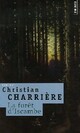  Achetez le livre d'occasion La forêt d'Iscambe de Christian Charrière sur Livrenpoche.com 