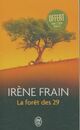 Achetez le livre d'occasion La forêt des 29 de Irène Frain sur Livrenpoche.com 