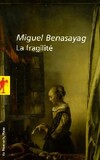  Achetez le livre d'occasion La fragilité sur Livrenpoche.com 