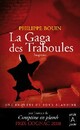  Achetez le livre d'occasion La gaga des traboules de Philippe Bouin sur Livrenpoche.com 