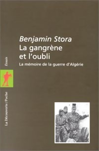  Achetez le livre d'occasion La gangrène et l'oubli de Benjamin Stora sur Livrenpoche.com 