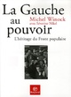  Achetez le livre d'occasion La gauche au pouvoir L'héritage du front de Michel Winock sur Livrenpoche.com 