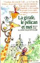  Achetez le livre d'occasion La girafe, le pélican et moi de Roald Dahl sur Livrenpoche.com 