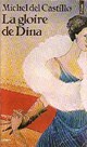  Achetez le livre d'occasion La gloire de Dina de Michel Del Castillo sur Livrenpoche.com 