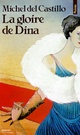  Achetez le livre d'occasion La gloire de Dina de Michel Del Castillo sur Livrenpoche.com 