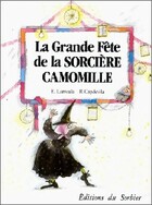  Achetez le livre d'occasion La grande fête de la sorcière Camomille sur Livrenpoche.com 