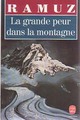  Achetez le livre d'occasion La grande peur dans la montagne de Charles-Ferdinand Ramuz sur Livrenpoche.com 