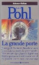  Achetez le livre d'occasion La grande porte de Frederik Pohl sur Livrenpoche.com 