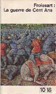  Achetez le livre d'occasion La guerre de Cent ans de Jean Froissart sur Livrenpoche.com 
