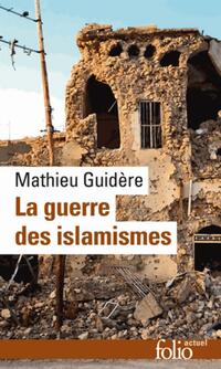  Achetez le livre d'occasion La guerre des islamismes de Mathieu Guidère sur Livrenpoche.com 