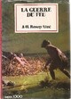  Achetez le livre d'occasion La guerre du feu de Joseph-Henry Rosny Ainé sur Livrenpoche.com 