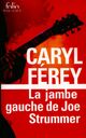  Achetez le livre d'occasion La jambe gauche de Joe Strummer de Caryl Férey sur Livrenpoche.com 