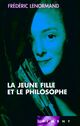  Achetez le livre d'occasion La jeune fille et le philosophe de Frédéric Lenormand sur Livrenpoche.com 