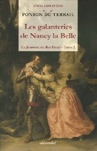  Achetez le livre d'occasion La jeunesse du Roi Henri Tome II : Les galanteries de Nancy la Belle sur Livrenpoche.com 