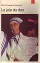  Achetez le livre d'occasion La joie du don de Mère Teresa sur Livrenpoche.com 
