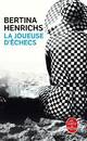  Achetez le livre d'occasion La joueuse d'échecs de Bertina Henrichs sur Livrenpoche.com 