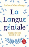  Achetez le livre d'occasion La langue géniale. 9 bonnes raisons d'aimer le grec sur Livrenpoche.com 