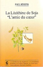  Achetez le livre d'occasion La lécithine de soja, l'amie du coeur sur Livrenpoche.com 