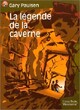 Achetez le livre d'occasion La légende de la caverne de Gary Paulsen sur Livrenpoche.com 