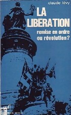  Achetez le livre d'occasion La libération : Remise en ordre ou révolution ? sur Livrenpoche.com 