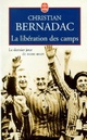 Achetez le livre d'occasion La libération des camps de Christian Bernadac sur Livrenpoche.com 