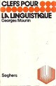  Achetez le livre d'occasion La linguistique de Georges Mounin sur Livrenpoche.com 