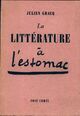  Achetez le livre d'occasion La littérature à l'estomac de Julien Gracq sur Livrenpoche.com 