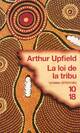  Achetez le livre d'occasion La loi de la tribu de Arthur Upfield sur Livrenpoche.com 