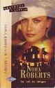  Achetez le livre d'occasion La loi du danger de Nora Roberts sur Livrenpoche.com 