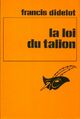  Achetez le livre d'occasion La loi du talion de Francis Didelot sur Livrenpoche.com 