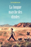  Achetez le livre d'occasion La longue marche des dindes sur Livrenpoche.com 