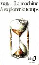  Achetez le livre d'occasion La machine à explorer le temps de Herbert George Wells sur Livrenpoche.com 