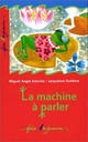  Achetez le livre d'occasion La machine à parler de Miguel Angel Asturias sur Livrenpoche.com 
