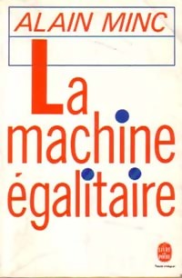  Achetez le livre d'occasion La machine égalitaire de Alain Minc sur Livrenpoche.com 