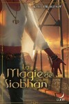  Achetez le livre d'occasion La magie de Siobhàn sur Livrenpoche.com 