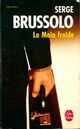  Achetez le livre d'occasion La main froide de Serge Brussolo sur Livrenpoche.com 