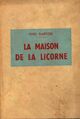  Achetez le livre d'occasion La maison de la Licorne de Yves Dartois sur Livrenpoche.com 